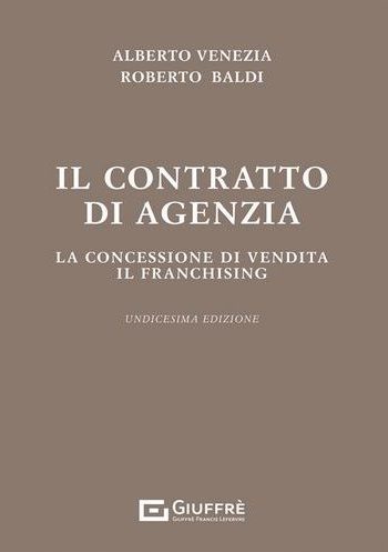 Il contratto di agenzia. La concessione di vendita. Il franchising